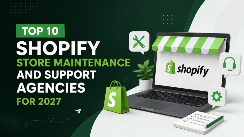 Shopify maintenance and support agencies